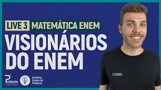 VISIONÁRIOS do ENEM  PREVENDO a SUA PROVA do ENEM 2024  AULA 3  MATEMÁTICA ENEM [upl. by Aurora684]