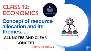 Class 12 Economics Chapter one Allocation of Resources [upl. by Middlesworth]