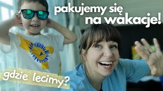 Pakujemy się na WAKACJE do Co zabieramy ze sobą Vlog z pakowania [upl. by Maite95]