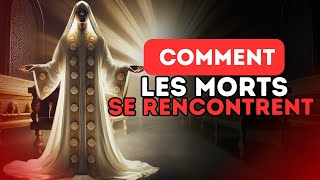 Comment les morts se rencontrent dans lIslam [upl. by Irtimed]