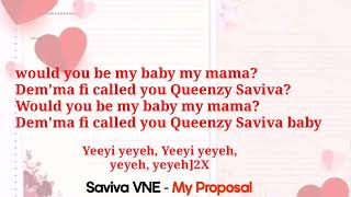 Saviva VNE My Proposal ProdBy Dlmadeit Lyrics Video [upl. by Cchaddie]