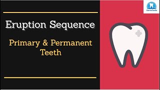 Eruption Sequence of Primary amp Permanent Teeth Tips and Tricks [upl. by Neibaf]