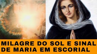 SINAL E MENSAGEM DE NOSSA SENHORA DAS DORES – EM ESCORIAL  Prado Nuevo  Espanha [upl. by Leeban]