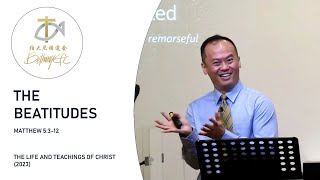 BEFC Sermons  The Beatitudes Matthew 5312  16 Apr 2023 [upl. by Car67]