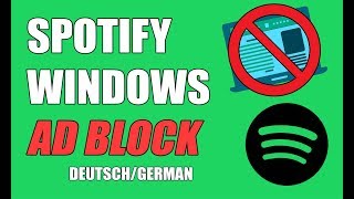 TUTORIAL SPOTIFY WERBUNG BLOCKEN Windows [upl. by Catlee]