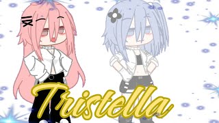 ♥︎☆Tristella☆♡ NOORIGI [upl. by Lehpar]