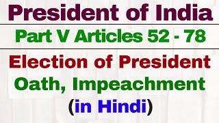 President of India  Election Qualification Oath Impeachment  IAS  UPSC  SSC CGL [upl. by Childs]