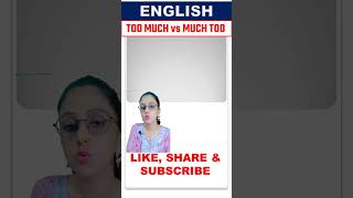 Too Much vs Much Too  English grammar Trick  teachers achievers [upl. by Sholom]