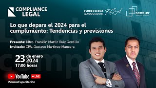 Legal Compliance Lo que depara el 2024 para el cumplimiento Tendencias y previsiones [upl. by Nagek]