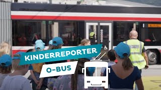 Kinderreporter  Besuch beim OBus🚌 [upl. by Aneekahs]