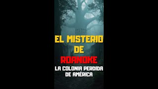 ❓ El Misterio de ROANOKE ¡La Colonia DESAPARECIDA 🔍 [upl. by Rolyks]