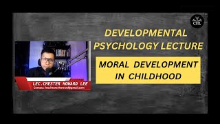 DEVELOPMENTAL PSYCHOLOGY LECTURE MORAL DEVELOPMENT IN CHILDHOOD [upl. by Cram276]