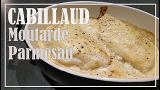 Cabillaud Moutarde et Parmesan [upl. by Onia]