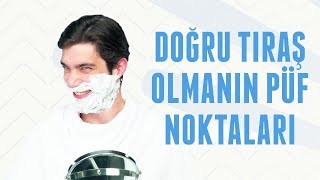 Doğru Tıraş Olmanın Püf Noktaları  Erkek Kafası [upl. by Retsim220]