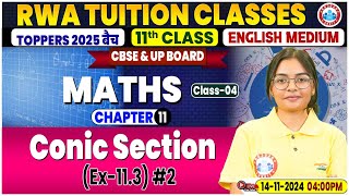 Class 11 Maths Chapter 11 Conic Section  Ex113  11th Maths Imp Topics By RWA [upl. by Enilraep]