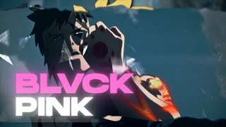 BLVCK PINK  Naruto AMV [upl. by Aniras]