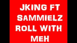 MOS  JKING FT SAMMIELZ [upl. by Howlyn]