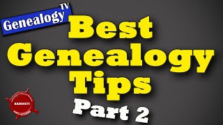 10 Best Genealogy Research Tips on Ancestry and FamilySearch Part 2 [upl. by Nyltak]