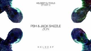 PBH amp Jack Shizzle  Zion Heldeep Records [upl. by Ollehcram]