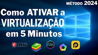 Como Ativar a Virtualização pra Emuladores  Bluestacks MSI NOX LD Player etc Método 2024 [upl. by Ignatia]