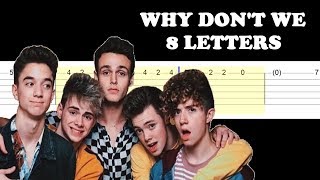 Why Dont We  8 Letters Easy Guitar Tabs Tutorial [upl. by Diarmid503]