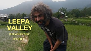 LEEPA VALLEY AJK MOTORBIKE ADVENTURE EPISODE 1 [upl. by Shanon903]