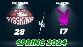 Pigskins vs Playas  Spring 24  Los Angeles  TuffMix  Week 3 [upl. by Heydon]