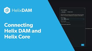 Connecting Helix DAM and Helix Core [upl. by Saxon]