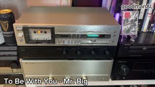 TAPE  To Be With You  Mr Big  Nakamichi CA50  Pioneer M05  BampW DM602 S2 [upl. by Elleiand144]