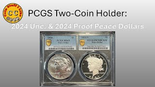 PCGS Two Coin Holder 2024 unc Peace Dollar and 2024 proof Peace Dollar [upl. by Moulton]