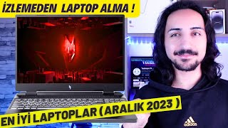 Her Bütçeye En İyi laptop Önerileri ARALIK 2023  İZLEMEDEN ALMA [upl. by Warren]