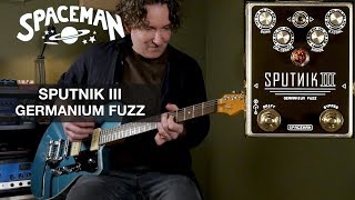 Spaceman Effects Sputnik III Germanium Fuzz [upl. by Morgen637]