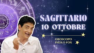 Sagittario ♐️ LOroscopo di Paolo Fox  10 Ottobre 2024  Protagonisti ma solo a mezzo serviziox [upl. by Esirahc]