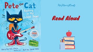 PETE THE CAT ROCKING IN MY SCHOOL SHOES Read Aloud [upl. by Mary]