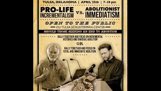 ProLife Incrementalism vs Abolitionist Immediatism [upl. by Bandeen198]