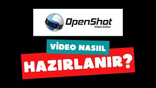 Openshot Video Editor Programı Nasıl Kullanılır ve Ayarları Kısmı Nasıl Düzenlenir [upl. by Michail535]