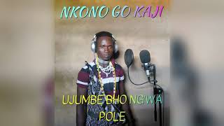 NKONO GO KAJI UJUMBE BHO NGWA POLE 2024 [upl. by Annayt]