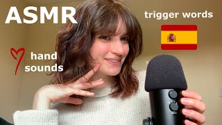 ASMR  Trying ASMR en Español Tingly Trigger Words with Hand SoundsMovements [upl. by Warwick624]