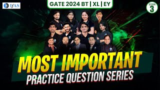 Most Important Practice Question Series Session03  BT  XL  EY  GATE Exam 2024 [upl. by Kurman568]