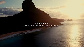 Bhaskar  Follow The Sun  Fernando de Noronha Sunset Edition [upl. by Ybot570]