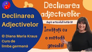 Declinarea Adjectivelor o metodă genială Dupa articolul hotarat Invata Limba germana pentru romani [upl. by Riplex]