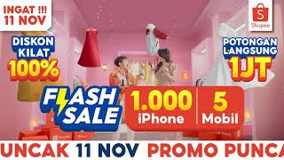 Dapatkan Flash Sale 1000 iPhone amp 5 Mobil di Shopee 1111 Big Sale Promo Puncak 11 Nov [upl. by Gypsie386]