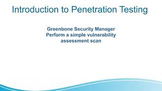 Perform a vulnerability assessment scan with the Greenbone Security Manager [upl. by Soble]