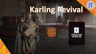 KARLING REVIVAL CK3 Campaign Ep4 [upl. by Pleasant]