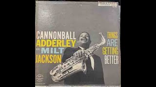 CANNONBALL ADDERLEYMILT JACKSON [upl. by Naro]