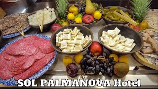 Mallorca SOL PALMANOVA Hotel  What can EAT for BREAKFAST LUNCH and DINNER MAJORCA Balearic Islands [upl. by Nandor]