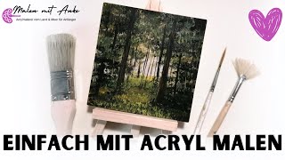 Einen schönen Wald malen lernen für Anfänger der Malerei  Acrylmalerei für Anfänger [upl. by Yauqaj]