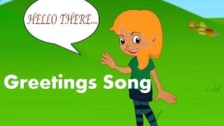 The Greetings Song For Kids  Animated Nursery Rhymes amp Songs For Kids [upl. by Ancalin177]