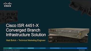 ISR 4451X Converged Branch Infrastructure Solution [upl. by Ettevahs511]