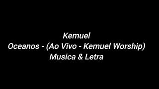 Kemuel  Oceanos  Onde meus pés podem falhar  Oceans  Música e Letra [upl. by Busch]